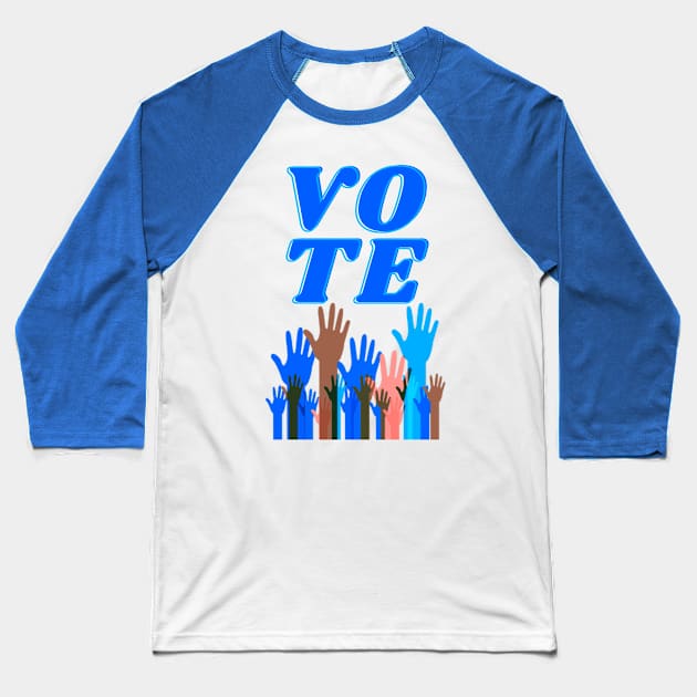 Raise Your Hand If You Intend To VOTE Baseball T-Shirt by TJWDraws